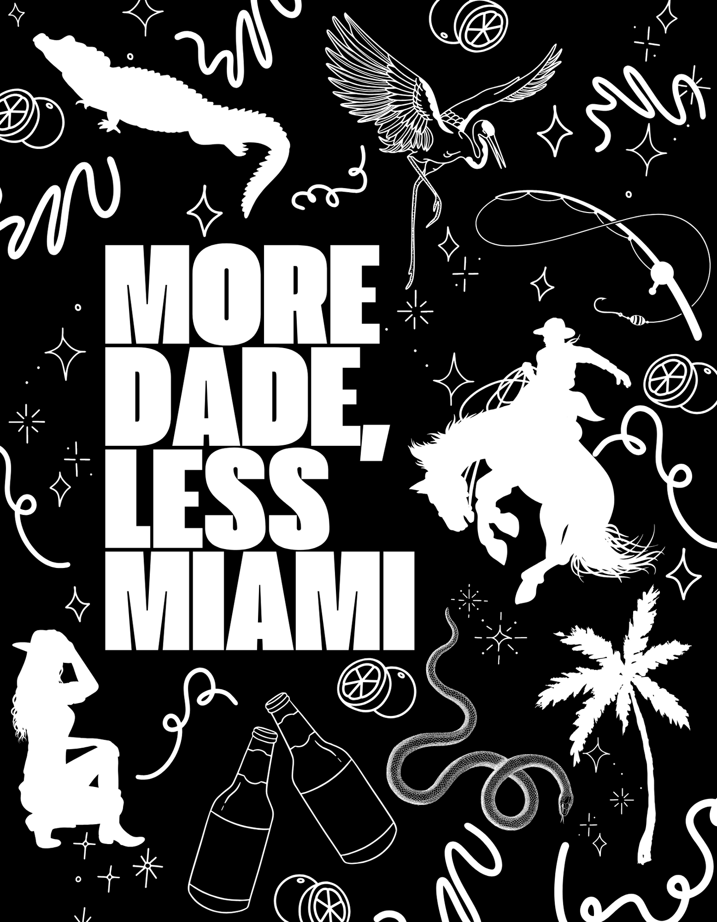 More Dade, Less Miami - Playful Print