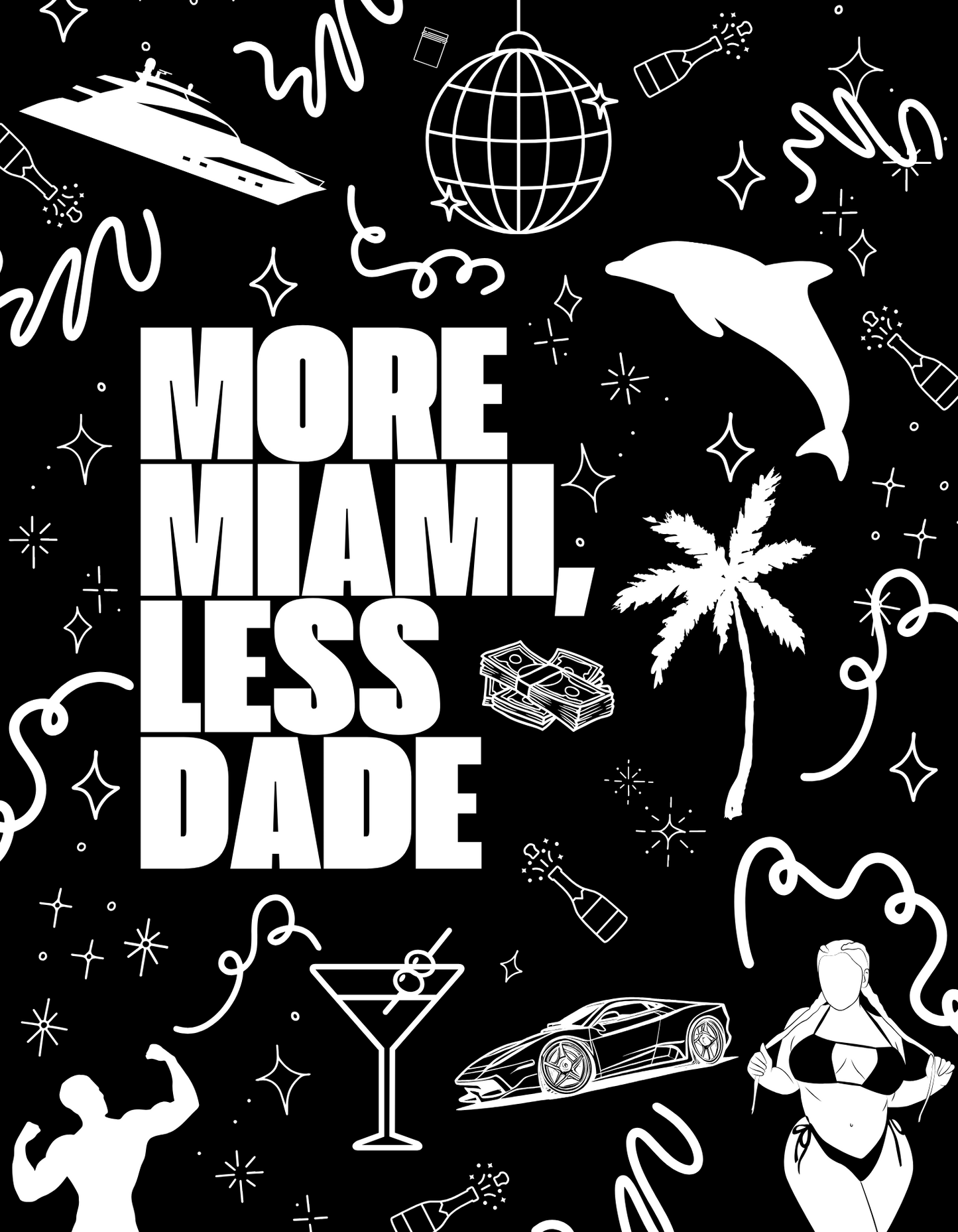 More Miami, Less Dade - Playful Print